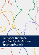 Cover des Leitfadens für einen geschlechterinklusiven Sprachgebrauch