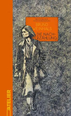 Bruno Weinhals: Die Nacherzählung