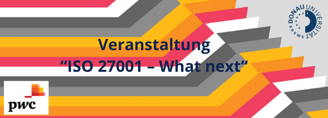 Veranstaltung  “ISO 27001 – What next“