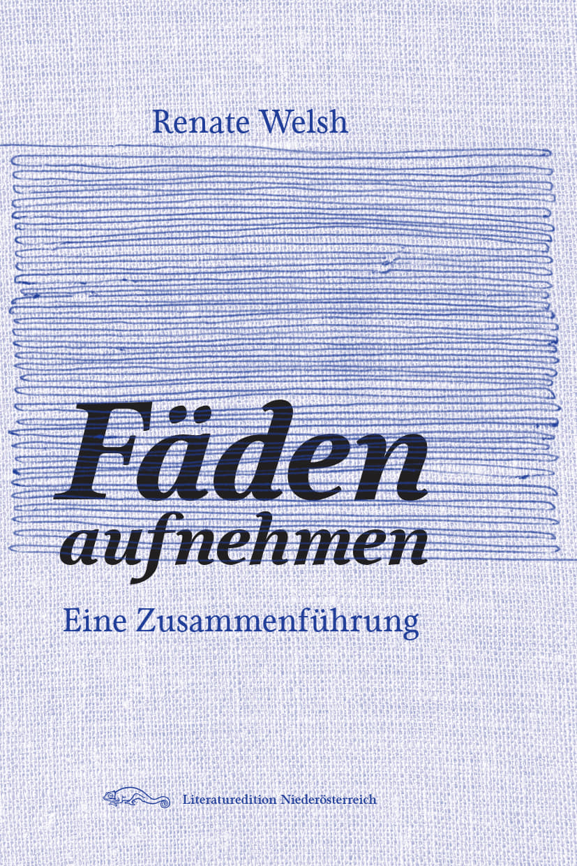 Renate Welsh: Faeden aufnehmen