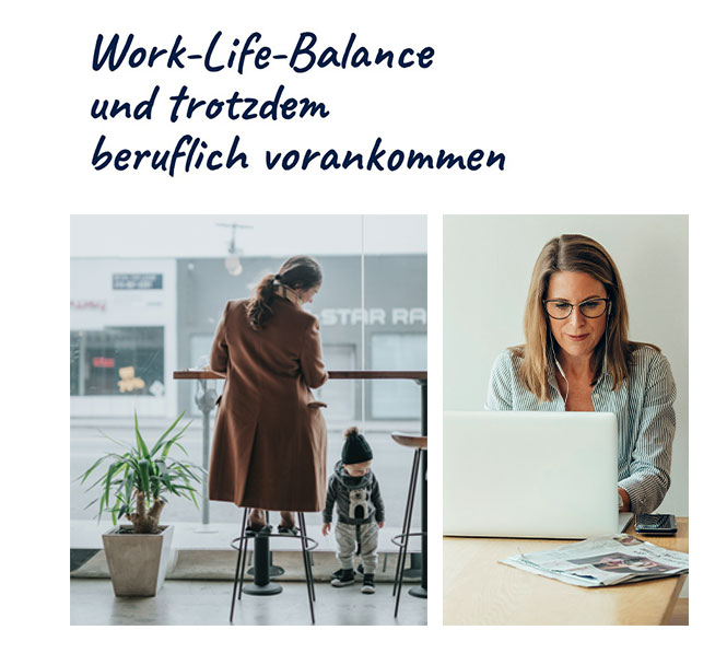 Work-Life-Balance und trotzdem beruflich vorankommen – Bild 1: Frau mit Kleinkind in Café, Bild 2: Frau arbeitet am Laptop