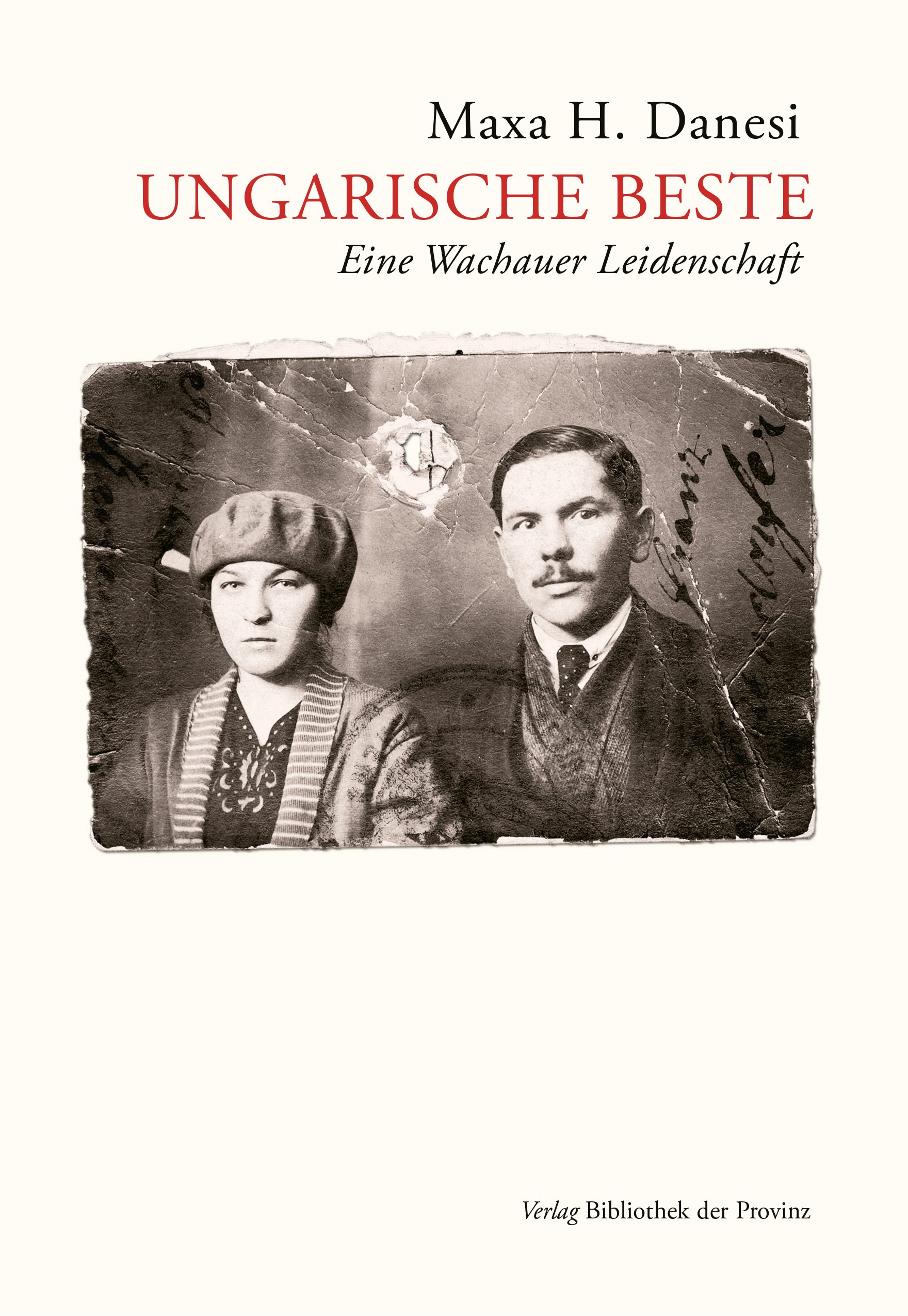 © Bibliothek der Provinz Ungarische Beste. Eine Wachauer Leidenschaft